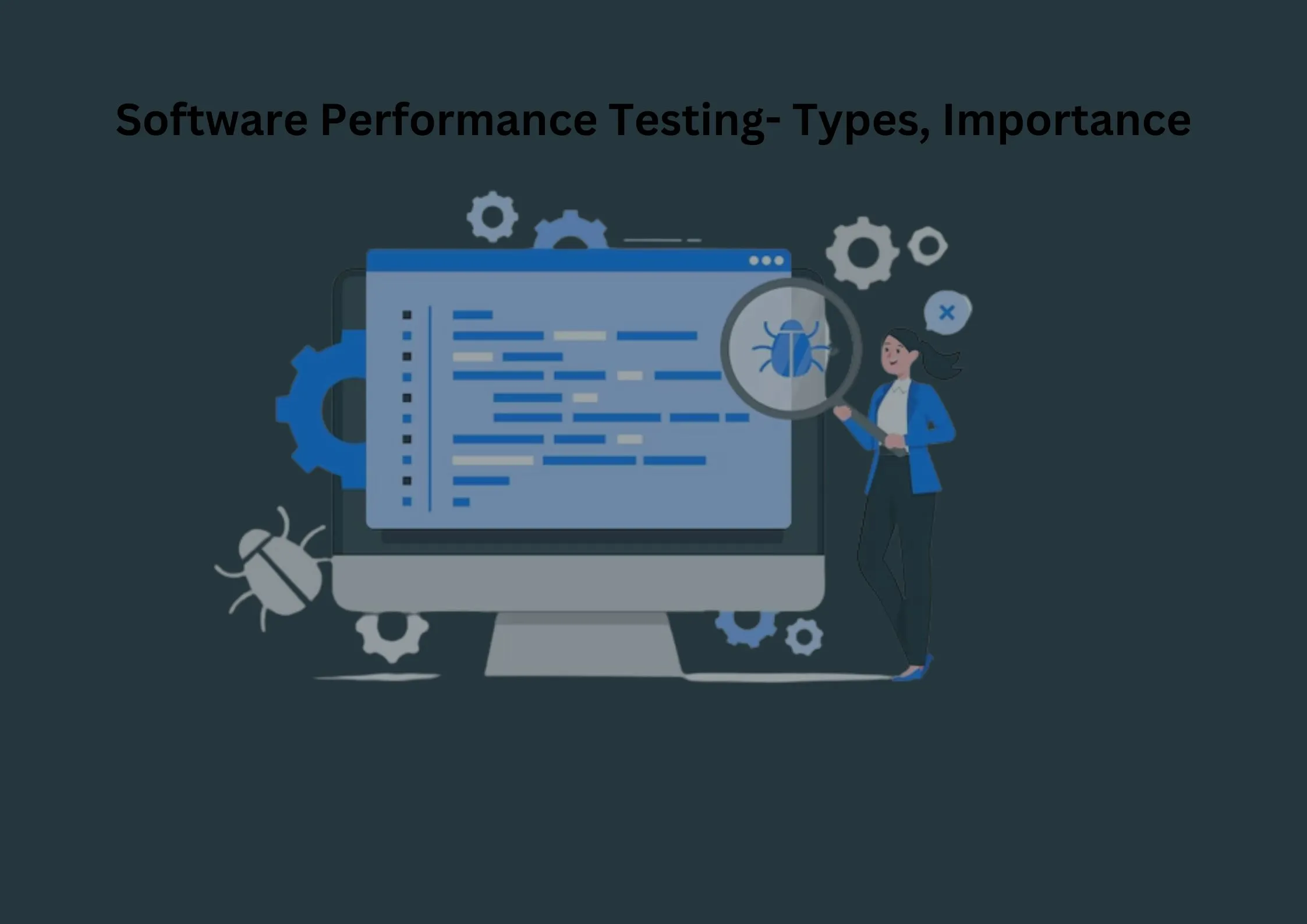 Software Performance Testing- Types, Importance