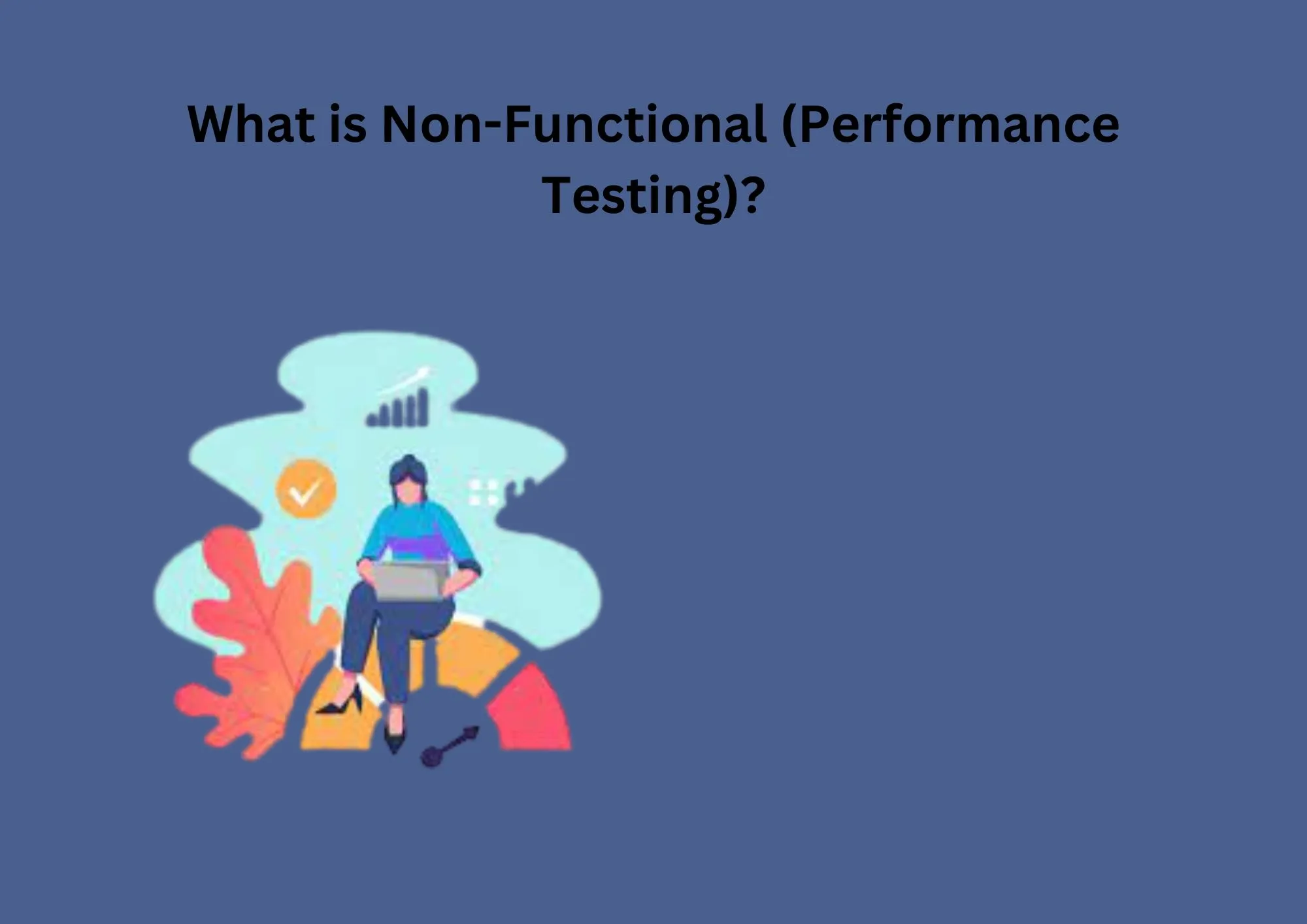 What is Non-Functional performance Testing